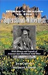 Hikers Guide to the Superstition Wilderness: With History and Legends of Arizona's Lost Dutchman Gold Mine (Hiking & Biking)