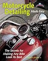 Motorcycle Detailing Made Easy (Tech Series)