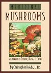 Medicinal Mushrooms: An Exploration of Tradition, Healing, & Culture (Herbs and Health Series)