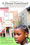 A Dream Foreclosed: Black America and the Fight for a Place to Call Home (Occupied Media Pamphlet Series)