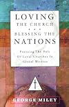 Loving the Church . . . Blessing the Nations: Pursuing the Role of Local Churches in Global Mission