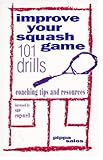 Improve Your Squash Game 101 Drills Coaching Tips And Resources
