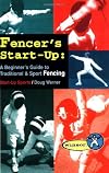 Fencer's Start-Up: A Beginner's Guide to Fencing (Start-Up Sports series)