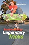Skateboarding: Legendary Tricks