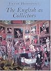 The English as collectors : a documentary sourcebook