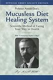 Mucusless Diet Healing System Scientific Method Of Eating Your Way To Health