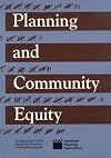 Planning and Community Equity: A Component of APA's Agenda for America's Communities program