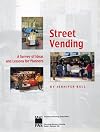 Street Vending: A Survey of Ideas and Lessons for Planners (Planning Advisory Service report)