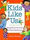 Kids Like Us: Using Persona Dolls in the Classroom