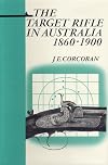 The target rifle in Australia, 1860-1900