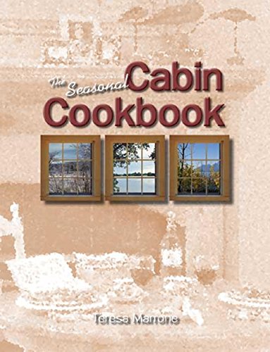 The Seasonal Cabin Cookbook book cover