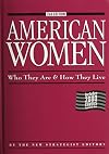 American Women: Who They Are & How They Live