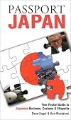 Passport Japan: Your Pocket Guide to Japanese Business, Customs & Etiquette (Passport to the World)