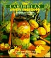 The Caribbean Pantry Cookbook: Condiments and Seasonings from the Land of Spice and Sun