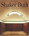 Shaker Built: The Form and Function of Shaker Architecture