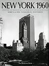 New York 1960: Architecture and Urbanism Between the Second World War and the Bicentennial