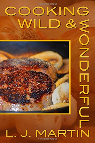 Cooking Wild & Wonderful book cover
