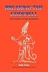 Breaking the Godspell: The Politics of Our Evolution
