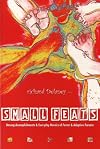 Small Feats: Unsung Accomplishments & Everyday Heroics of Foster & Adoptive Parents