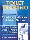 Toilet Training for Individuals with Autism and Related Disorders
