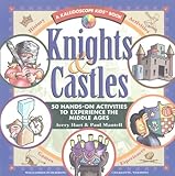 Knights Castles 50 Handson Activities To Experience The Middle Ages
