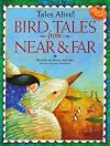 Bird Tales from Near & Far (Tales Alive!)