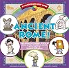 Ancient Rome!: Exploring the Culture, People & Ideas of This Powerful Empire
