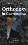 Orthodoxy in Conversation : Orthodox Ecumenical Engagements