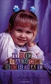 The ABC Herbal: A Simplified Guide to Natural Health Care for Children