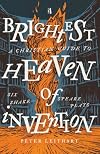 Brightest Heaven of Invention: A Christian Guide To Six Shakespeare Plays
