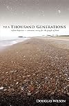To a Thousand Generations: Infant Baptism ~ Covenant Mercy to the Children of God