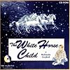 The White Horse Child