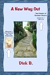 A New Way Out: New Path - Familiar Road Signs - Our Creator's Guidance