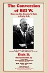 The Conversion of Bill W.: More on the Creator's Role in Early A.A.