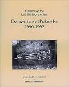 Kurgans on the Left Bank of the Ilek: Excavations at Pokrovka 1990-1992