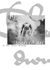 Joan of Arc: In her own words