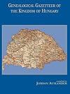 Genealogical Gazetteer of the Kingdom of Hungary