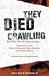 They Died Crawling: And Other Tales of Cleveland Woe