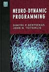 Neuro-Dynamic Programming
