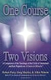 One Course, Two Visions: A Comparison of the Teachings of the Circle of Atonement and Ken Wapnick on 'A Course In Miracl