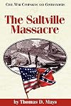 The Saltville Massacre (Civil War Campaigns and Commanders Series)