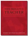 The Skillful Teacher: Building Your Teaching Skills