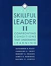 The Skillful Leader II: Confronting Conditions That Undermine Learning