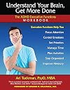 Understand Your Brain, Get More Done: The ADHD Executive Functions Workbook