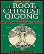 The Root of Chinese Qigong: Secrets of Health, Longevity, & Enlightenment - Yang Jwing-Ming