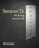 Shihante The Bunkai Of Karate Kata