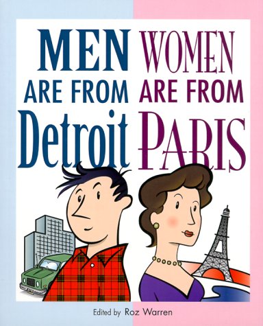 Men Are from Detroit, Women Are from Paris book cover