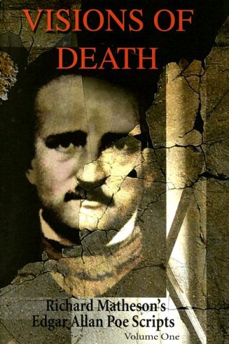 Visions Of Death: Richard Matheson's Edgar Allan Poe Scripts, Vol. 1 cover