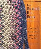 Braided Rug Book Creating Your Own American Folk Art