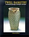 Twill Basketry: A Handbook of Designs, Techniques, and Styles
